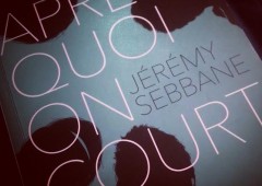 Après quoi on court de Jérémy Sebbane – MA Editions