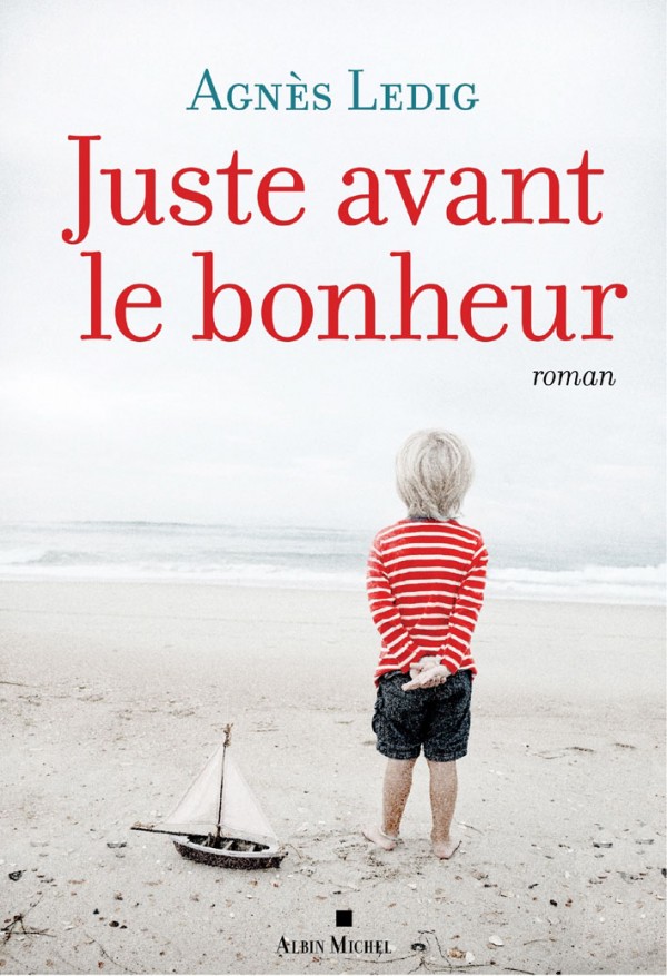 juste-avant-le-bonheur-agnes-ledig