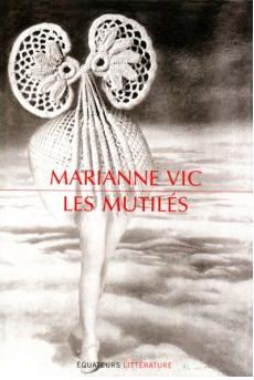 les mutilés marianne vic