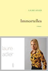 immortelles laura adler